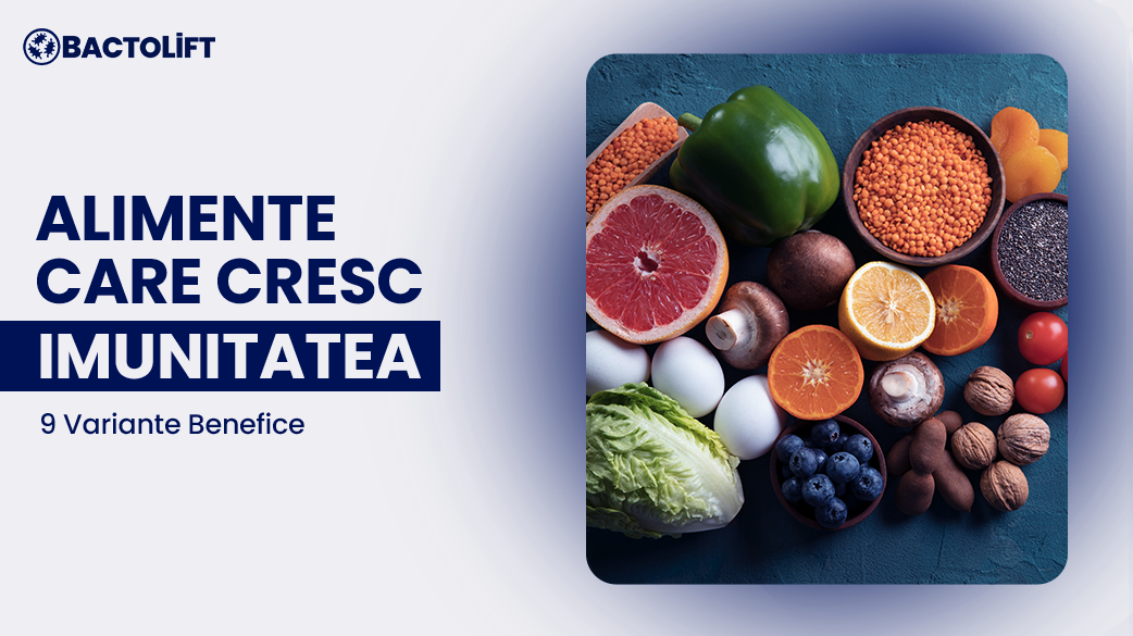 Dieta pentru Imunitate: 9 Alimente care cresc imunitatea
